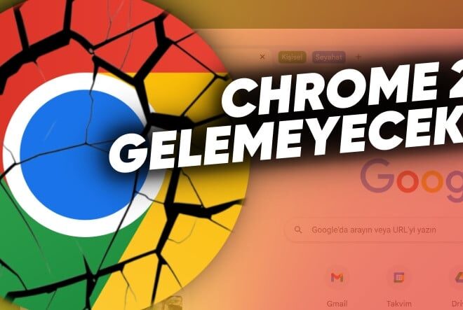 Google, Chrome’u Satmakla Kurtulamayacak: Yeni “Chrome” da Çıkaramayacak!