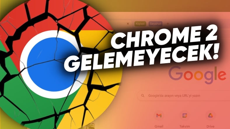 Google, Chrome’u Satmakla Kurtulamayacak: Yeni “Chrome” da Çıkaramayacak!